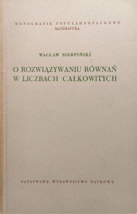 Wacław Sierpiński, O rozwiązywaniu równań w liczbach całkowitych
