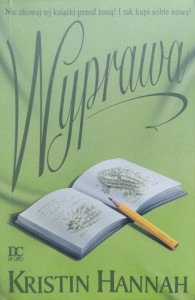 Kristin Hannah, Wyprawa