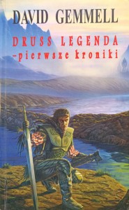 David Gemmell, Druss Legenda pierwsze kroki