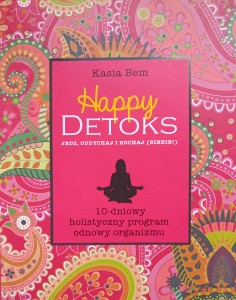 Kasia Bem, Happy detoks