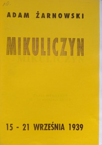 Adam Żarnowski, Mikuliczyn