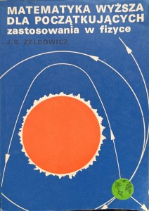 Zeldowicz, Matematyka wyższa dla początkujących
