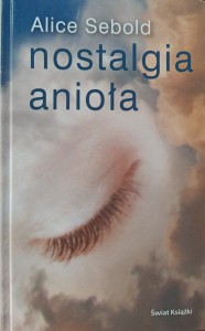 Alice Sebold, Nostalgia anioła