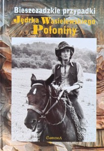 Bieszczadzkie przypadki Jędrka Wasielewskiego Połoniny