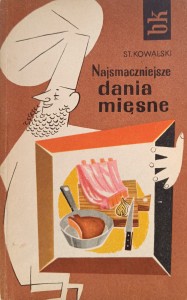Kowalski, Najsmaczniejsze dania mięsne