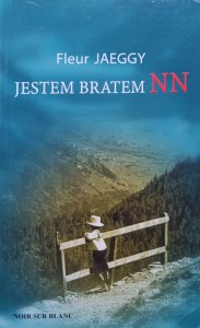 Fleur Jaeggy, Jestem bratem NN