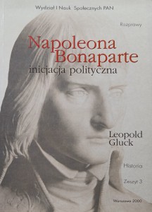 Leopold Gluck, Napoleona Bonaparte inicjacja polityczna
