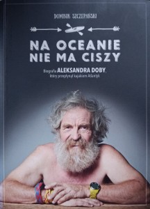 Dominik Szczepański, Na oceanie nie ma ciszy