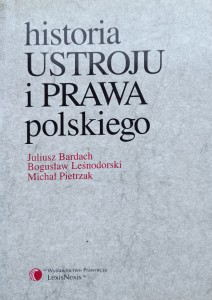 Historia ustroju i prawa polskiego, Bardach Leśnodorski