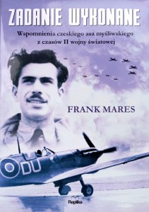Frank Mares, Zadanie wykonane
