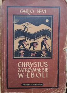 Carlo Levi, Chrystus zatrzymał się w Eboli