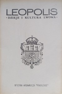 Leopolis Dzieje i kultura Lwowa