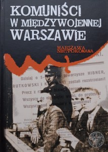 Elżbieta Kowalczyk, Komuniści w międzywojennej Warszawie