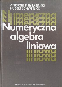 Kiełbasiński Schwetlick, Numeryczna algebra liniowa
