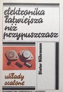 Dieter Nuhrmann, Elektronika łatwiejsza niż przypuszczasz Układy scalone