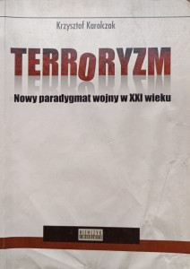 Krzysztof Karolczak, Terroryzm