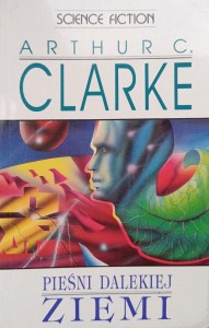 Arthur Clarke, Pieśni dalekiej ziemi