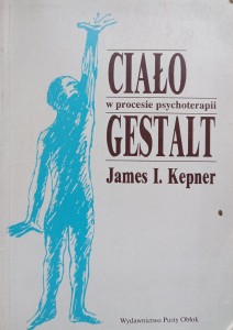 James Kepner, Ciało w procesie psychoterapii Gestalt