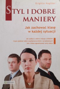Brigitte Nagiller, Styl i dobre maniery