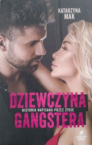 Katarzyna Mak, Dziewczyna gangstera