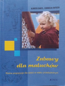 Bartl Nitsch, Zabawy dla maluchów