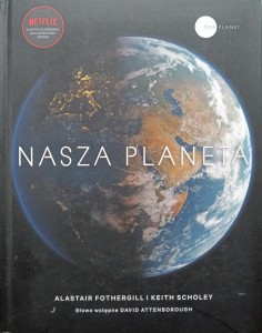 Alastair Fothergill, Nasza planeta