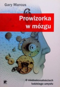Gary Marcus, Prowizorka w mózgu