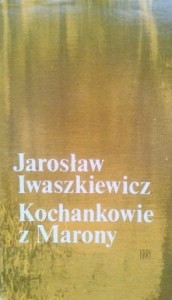 J. Iwaszkiewicz, Kochankowie z Marony