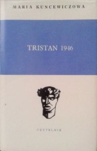 Maria Kuncewiczowa, Tristan 1946