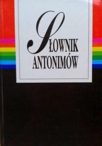 A. Dąbrówka E. Geller, Słownik antonimów