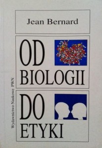 Jean Bernard, Od biologii do etyki