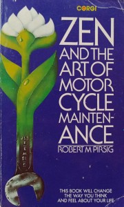 Robert Pirsig, Zen and the Art of Motorcycle Maintenance