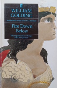 William Golding, Fire Down Below