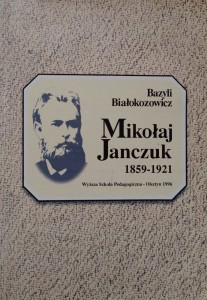 Bazyli Białokozowicz, Mikołaj Janczuk 1859-1921