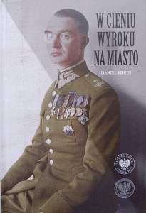 Daniel Koreś, W cieniu wyroku na miasto