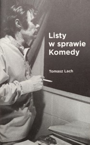 Tomasz Lach, Listy w sprawie Komedy
