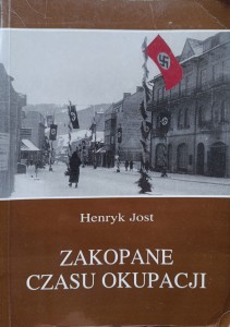 Zakopane czasu okupacji Henryk Jost