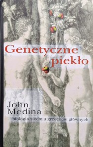 John Medina, Genetyczne piekło