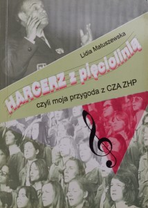 Lidia Matuszewska, Harcerz z pięciolinią
