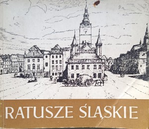 Józef Pilch, Ratusze śląskie