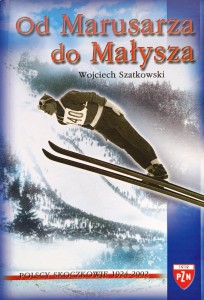 Wojciech Szatkowski, Od Marusarza do Małysza