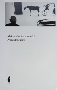 Aleksander Kaczorowski, Praski elementarz