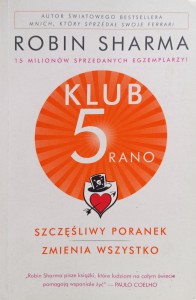 Robin Sharma, Klub 5 rano