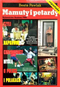 Beata Pawlak, Mamuty i petardy