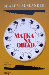 Shalom Auslander, Matka na obiad