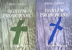 Bohdan Cywiński, Ogniem próbowane 1-2