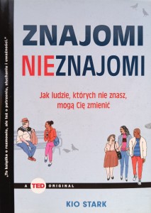 Kio Stark, Znajomi Nieznajomi