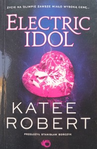 Kate Robert, Electric Idol