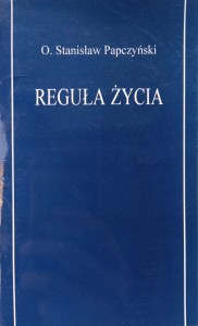 Stanisław Papczyński, Reguła życia