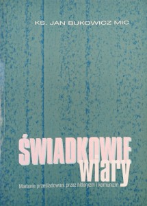 Jan Bukowicz, Świadkowie wiary